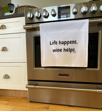 Life happens, wine helps.
